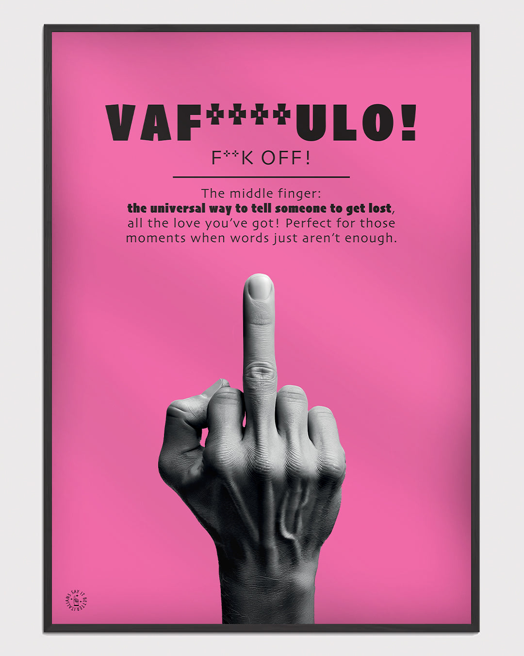 Vaf****ulo direttamente - Poster 50x70