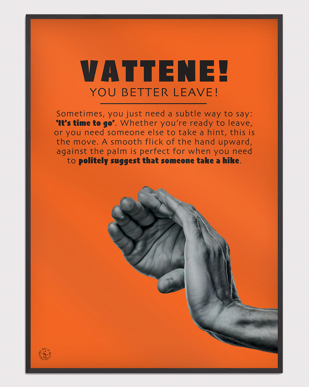 Vattene - Poster 50x70